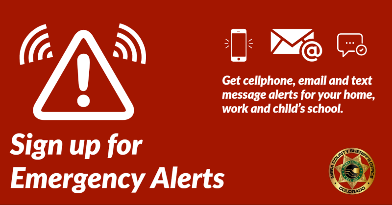 Graphic for Sign up for Emergency Alerts.  Get cellphone, email, and text message alerts for your home, work and child's school with icons for cell phone, email, text message and the Mesa County Sheriff's Office logo