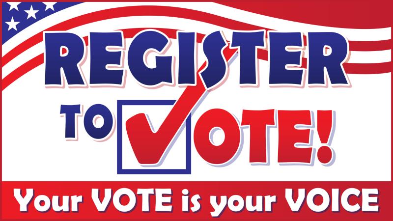 Graphic of Register to Vote - Your Vote is your VOICE