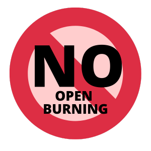 Red 'no' symbol with the text, "No Open Burning."