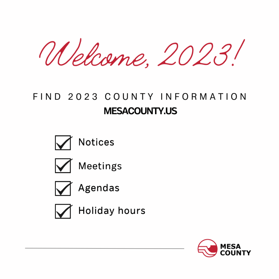 A graphic welcomes 2023 and directs people to mesacounty.us for information on notices, meetings, agendas and holiday hours